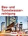 Bau- und Tunnelwasserreinigungsbroschüre Foto der Titelseite der Bau- und Tunnelwasserreinigungsbroschüre